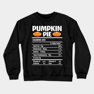 Pumpkin Pie Nutrition Facts Thanksgiving Matching Family Crewneck Sweatshirt